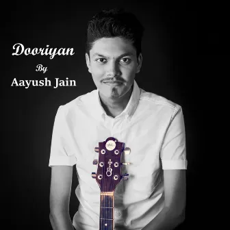 Dooriyan by Aayush Jain