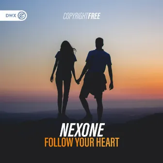 Follow Your Heart by Nexone