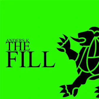 The Fill by Anders K