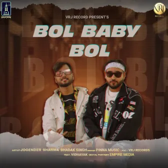 Bol Baby Bol by Bhadak Singh