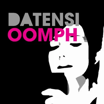 Oomph by Datensi