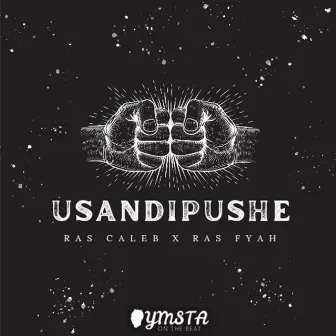 Usandipushe by Ras Caleb