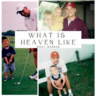 What Is Heaven Like by Noah Garner