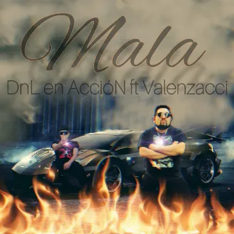 Mala by Dnl En AccioN