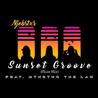 Sunset Groove (Main Mix) by Njebstxr