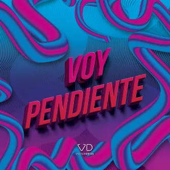 Voy Pendiente (Zumba Song) by Victor Drija