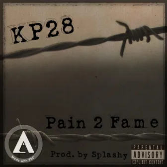 Pain 2 Fame by Kp28