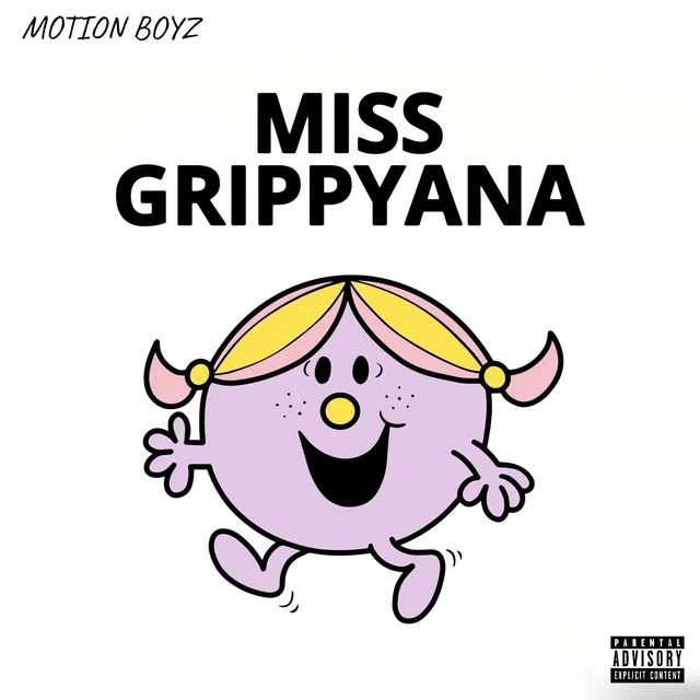 MISS GRIPPYANA