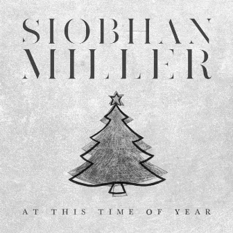 At This Time of Year (Merry Christmas) by Siobhan Miller