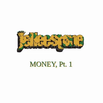 Money Pt. 1 by Jelleestone