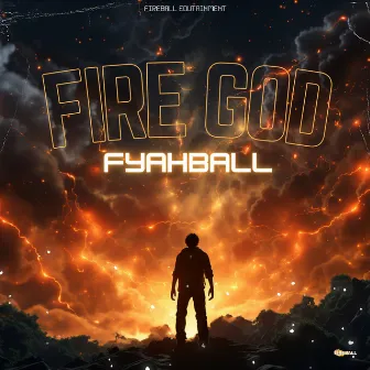 Fire God by Fyahball