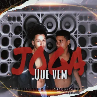 Joga Que Vem by Rhavike & Esllancostta