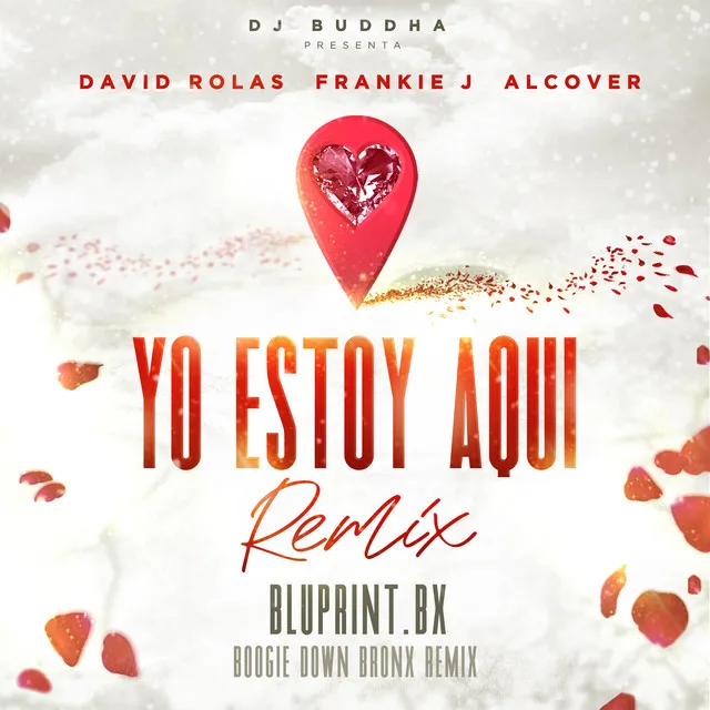 Yo Estoy Aqui (feat. Alcover & Dj Buddha) [Boogie Down Bronx Remix]