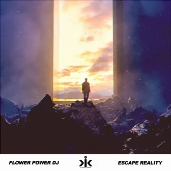 Escape Reality by Flower Power DJ