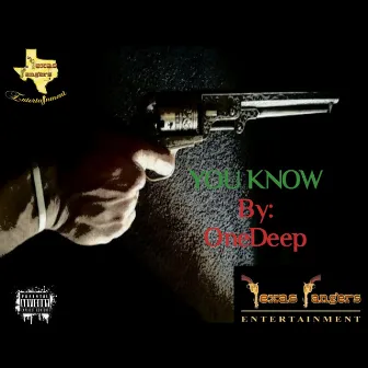 YOU KNOW by OneDeep