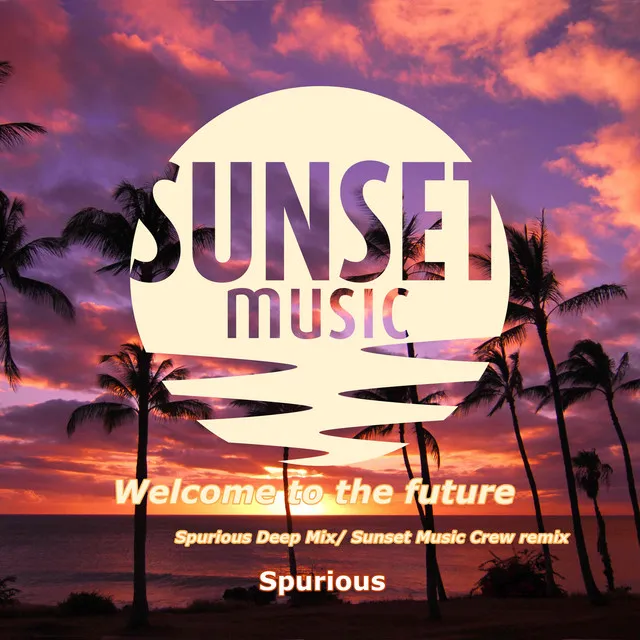 Welcome to the Future - Sunset Music Crew Remix