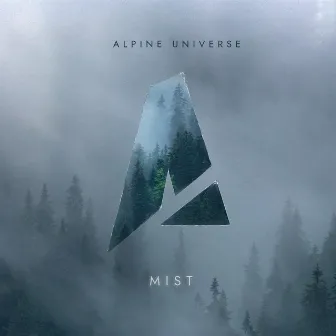 Mist by Alpine Universe