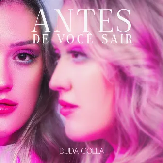 Antes de Você Sair by Duda Colla