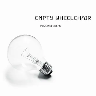 Power Of Ideas by Empty Wheelchair