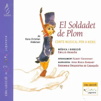 Emilio Aragón: El Soldadet de Plom by Ensemble Orquestra De Cadaqués