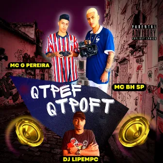 Qtpef Qtpoft by MC G PEREIRA