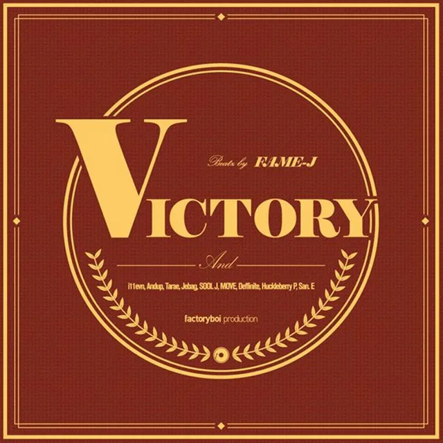 Victory (feat. I11EVN, Andup, Tarae, 지백, MOVE, SOOL J, Deffinite, Huckleberry P & San E)