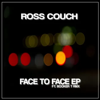 Face To Face EP by Booker-T