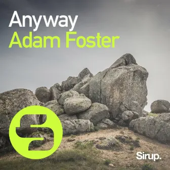 Anyway by Adam Foster