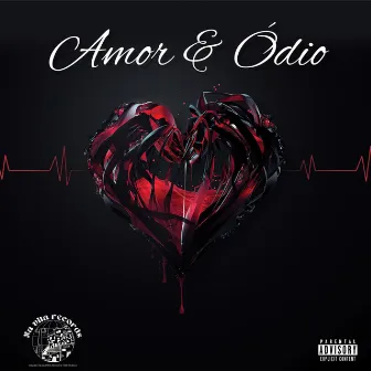 Amor & Ódio by Otah