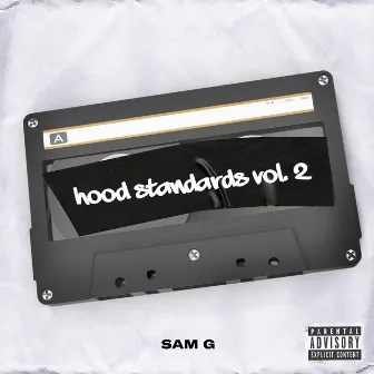 Hood Standards, Vol. 2 by Sam G