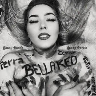 Bellakeo by Yanny Garcia