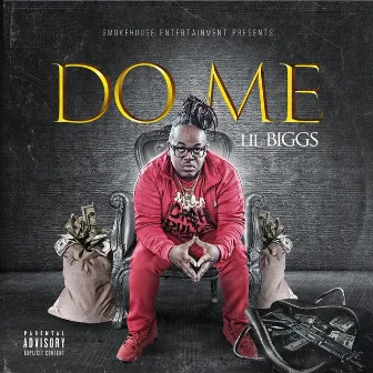 Do Me by Lil Biggs