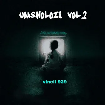 UMSHOLOZI VOL.2 by vincii 929