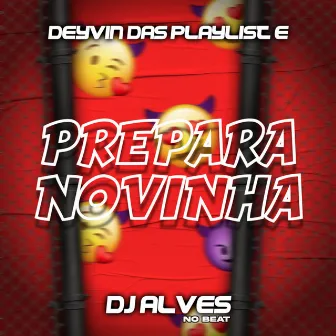 Prepara Novinha by Deyvin das Playlist