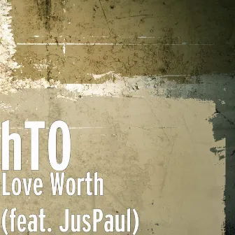 Love Worth by JUSPAUL