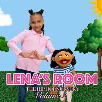 Lena's Room the Hip Hop Nusery, Volume 2 by Treva LaViva