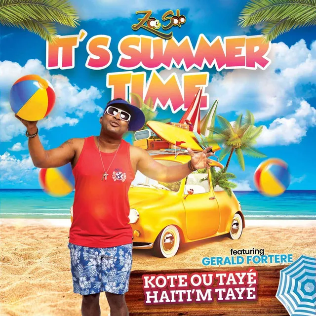 It's Summer Time (Kote Ou Tayé Haiti'm Tayé)