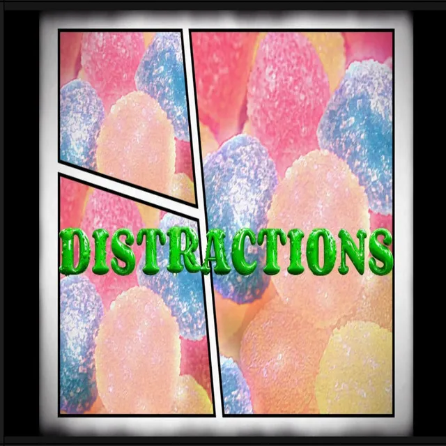 Distractions