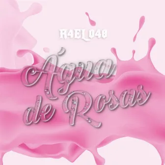 Água de Rosas by Prod. Theu1zl