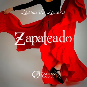 Zapateado by Leonardo Lucero