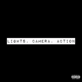 Lights, Camera, Action by Lil Rock