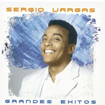 Grandes Éxitos by Sergio Vargas