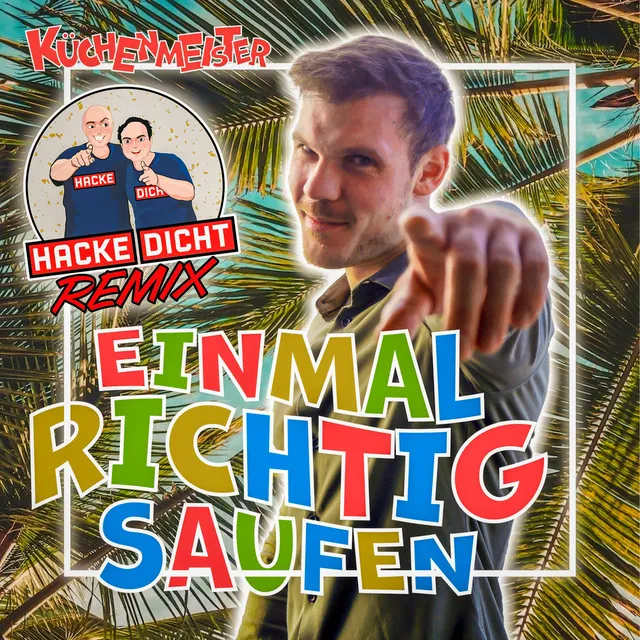 Einmal richtig saufen - Hackedicht Remix