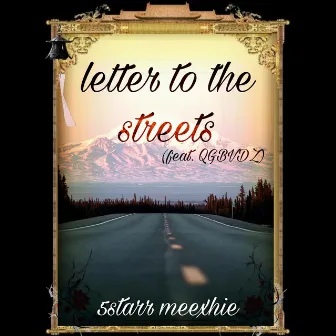 Letter To The Streets by 5STARR MEEXHIE