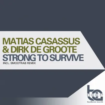 Strong to Survive by Matias Casassus