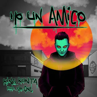 Ho un amico by King Kunta