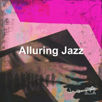 Alluring Jazz by Jazz Ambiance