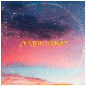 ¿Y Que Será? by Drunk & Drops