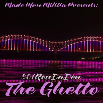 The Ghetto by 901RonDaDon