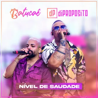 Nível De Saudade (Ao Vivo) by Batucaê